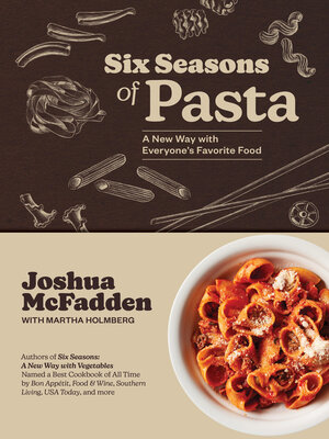 cover image of Six Seasons of Pasta